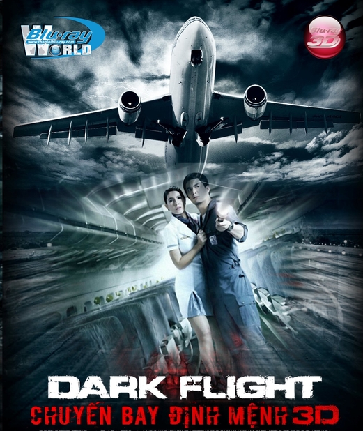 D096. Dark Flight - Chuyến Bay Định Mệnh 3D 25G (DTS-HD 5.1) 